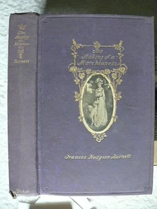 MAKING OF A MARCHIONESS by Frances H. Burnett. New York: F. A. Stokes Co. 1901 - Bild 1 von 10