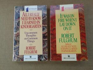 Lot of 2 ROBERT FULGHUM Books It Was On Fire ALL I REALLY NEED KNOW KINDERGARTEN