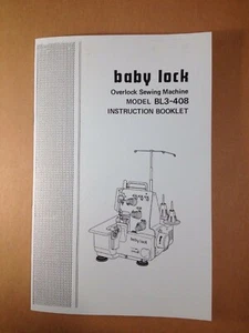 Libro de instrucciones para Baby Lock Serger BL3-408 - ¡Remasterizado digitalmente! - Imagen 1 de 4