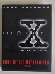 The X-Files Book of the Unexplained Volume One Jane Goldman (HB DJ 1st Ed 1995) - Picture 1 of 12