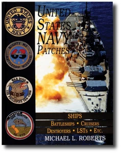 United States Navy Patches Series: Volume V: SHIPS: Battleships/Cruisers/Destroy - Picture 1 of 1