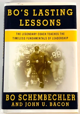 BO’S LASTING LESSONS  SIGNED by AUTHOR  MICHIGAN  LEGENDARY BO SCHEMBECHLER  C10 - Image 1 of 4