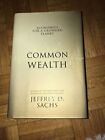 Common Wealth : Economics For A Crowded Planet By Jeffrey D. Sachs (2008,...