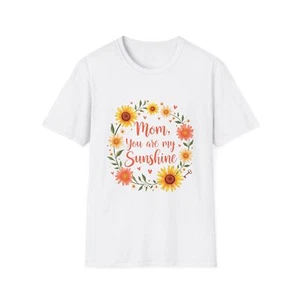 Mom You Are My Sunshine T-Shirt, Floral Mother's Day Gift, Cute Tee for Mom, - Picture 1 of 19