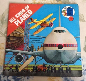 Vintage Childrens Book: All Kinds Of Planes By Seymore Reit 1978 - Foto 1 di 6