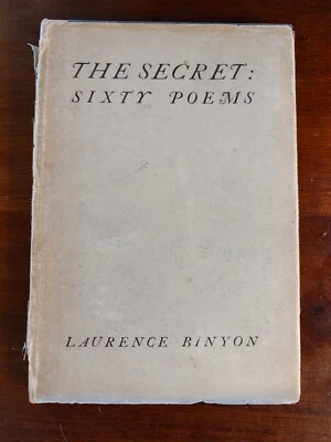 The Secret: Sixty Poems by Laurence Binyon 1920 London Elkin Matthews, Nice!! Foto 1 de 4