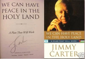 JIMMY CARTER SIGNED WE CAN HAVE PEACE IN THE HOLY LAND - Picture 1 of 2