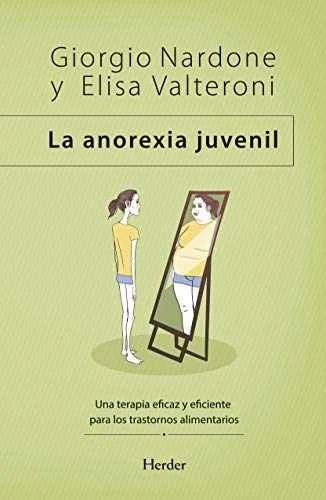 La anorexia juvenil: Una - Paperback, by Nardone Giorgio; Valteroni - Very Good - Image 1 of 2