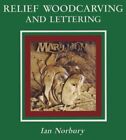 Relief Woodcarving And Lettering By Ian Norbury *Excellent Condition*
