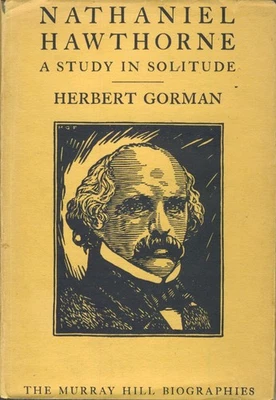 Nathaniel Hawthorne Study on Solitude Herbert Gorman 1927 HC 1st ed Good cond - Image 1 of 4