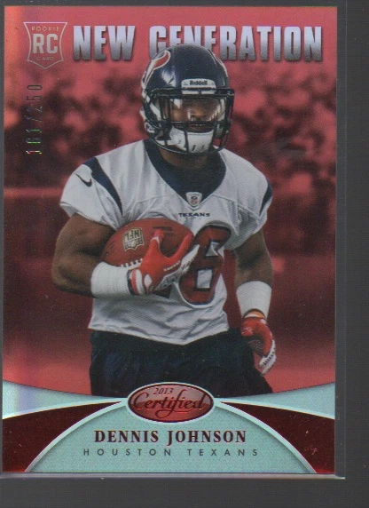 DENNIS JOHNSON 2013 PANINI CERTIFIED MIRROR RED ROOKIE CARD 161/250 TEXANS - Image 1 of 1