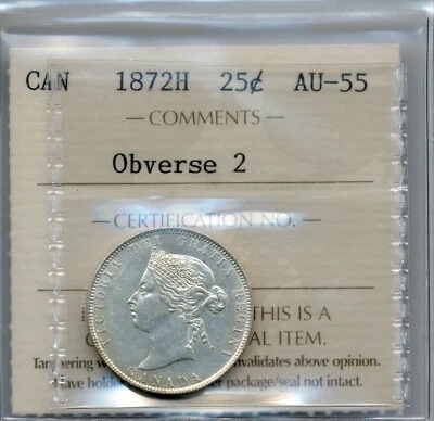 1872H Canada 25 Cent, Obverse 2 - Choice About Uncirculated, ICCS AU 55 - Image 1 of 3