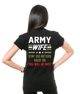 Army Wife T-shirt Stay Back Army Wife Funny Army T shirts Gift For Wife - Picture 1 of 2