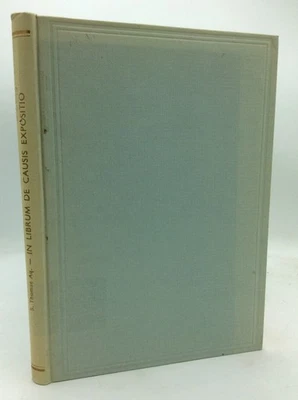 IN LIBRUM DE CAUSIS EXPOSITIO - Thomas Aquinas - 1955 - Latin Catholic Foto 1 de 4