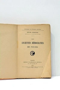 Les Anciennes Démocraties des Pays-Bas Henri Pirenne Paris 1917 - Imagen 1 de 5