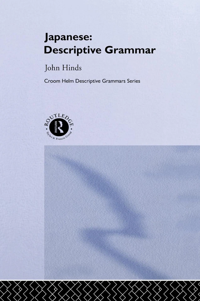 Japanese: Descriptive Grammar by John Hinds (English) Hardcover Book - Image 1 of 1