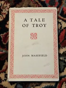A Tale Of Troy by John Masefield VTG HCDJ Poetry London: William Heinemann Ltd. - Imagen 1 de 2