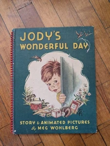 Jody's Wonderful Day Meg Wohlberg 1945 Crown Publishers Moving Pull Tab Book - Picture 1 of 14