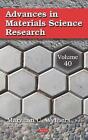 Advances in Materials Science Research. Volume 40 by Maryann C. Wythers (English