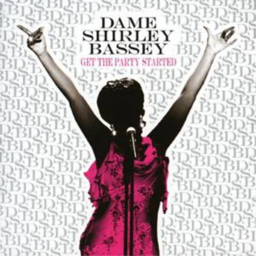 Dame Shirley Bassey Get the Party Started (CD) Album - Bild 1 von 1
