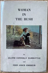 Yukon Territory Female Fur Trapper Memoir Canada Arctic 1966 Women's History - Picture 1 of 8