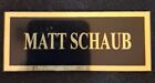 Matt Schaub 1.25 X 3.25 Inch Black Aluminum On Gold Name Plate W/Adhesiv Tape #2