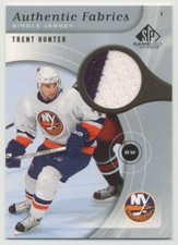 Trent Hunter 2005-06 SP Game Used Authentic Fabrics PATCH #AF-HU New York
