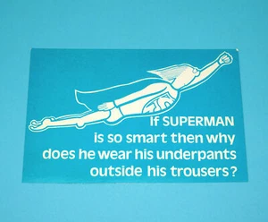 DC SUPERMAN SPOOF POSTCARD 'WHY PANTS OUTSIDE TROUSERS' 1970s KARDORAMA LONDON - Foto 1 di 2