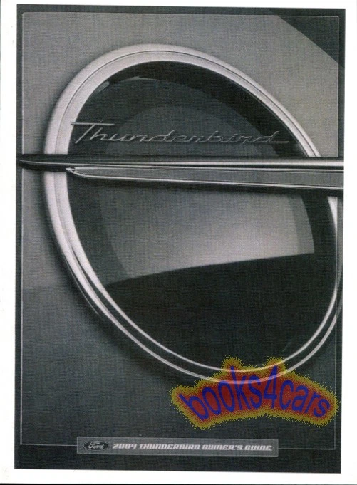 MANUALE DEL PROPRIETARIO FORD THUNDERBIRD 2005 - Immagine 1 di 1