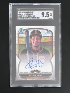 RAYNER ARIAS *AUTO - HTA CHOICE REFRACTOR /150* 2023 Bowman #CPA-RA SGC 9.5 MINT