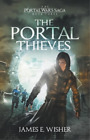 James E Wisher The Portal Thieves (Poche) Portal Wars Saga