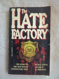 The Hate Factory W G Stone New Mexico State Penitentiary Riot 1982 Dell SC Vtg - Picture 1 of 4