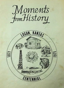 Logan Phillips County Kansas History Pioneer Families Illustrated 1871-1971 - Imagen 1 de 14