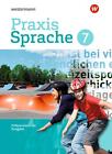 Praxis Sprache - Differenzierende Ausgabe 2017: Schulbuch 7 9783141226324