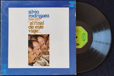 SILVIO RODRIGUEZ " AL FINAL DE ESTE VIAJE... " 1978 SPANISH LP - Image 1 of 4