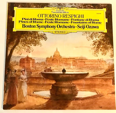Ottorino Respighi Pini Di Roma Vinyl LP DGG 1979 Sejii Ozawa Boston Symphony - Image 1 of 4