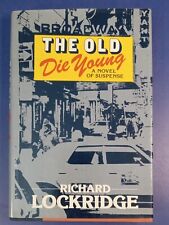 The Old Die Young by Richard Lockridge 1980 First Edition Hardcover Book HCDJ 