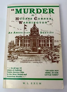 Murder at Hogans Corner, An American Destiny, SIGNED by Wallace L. Exum, 1992 - Picture 1 of 7