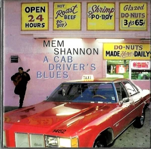 Mem Shannon A Cab Driver's Blues - CD Blues - Bild 1 von 2