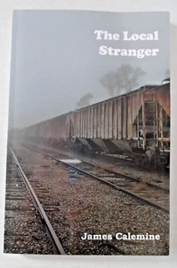 The Local Stranger: Short Stories by James Calemine (English) Paperback Book - Picture 1 of 2