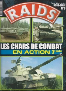 RAIDS HORS SERIE N°08 LES CHARS DE COMBAT EN ACTION T3 - Imagen 1 de 3
