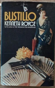 BUSTILLO by Kenneth Royce Hodder & Stoughton London 1st Edition, 1976 - Picture 1 of 5