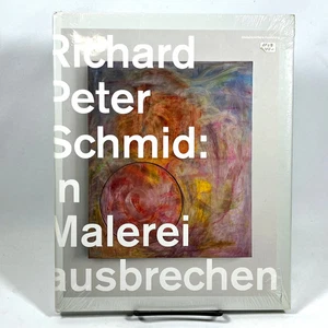 Richard Peter Schmid: In Malerei Ausbrechen, 2009, New in Shrink-wrap. - Picture 1 of 2