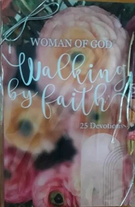 Woman of God Walking by Faith 25 Devotions. 2024 Sealed - Picture 1 of 2