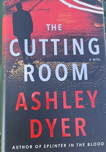 THE CUTTING ROOM: A Novel Dyer, Ashley - Hardcover - FREE SHIPPING - Picture 1 of 4