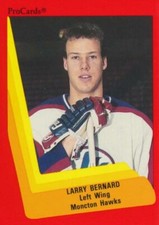 1990-91 ProCards AHL/IHL #245 LARRY BERNARD - Moncton Hawks
