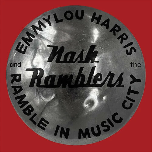Ramble in Music City: the Lost Concert (1990) by Harris, Emmylou (Record, 2021)