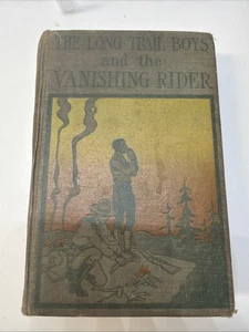 The Long Trail Boys and the Vanishing Rider Dale Wilkins, First 1st Edition 1925 - Imagen 1 de 10