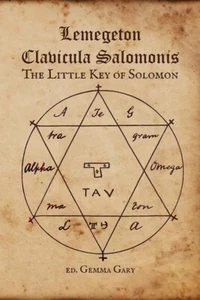 Lemegeton Clavicula Salomonis Der kleine Schlüssel Salomos okkult, Grimoire, Magie - Bild 1 von 1
