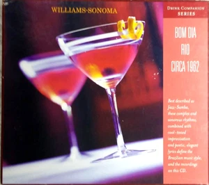 BOM DIA RIO CIRCA 1962 - CD WILLIAMS-SONOMA DRINK COMPANION SERIES 2002- Digipak - Picture 1 of 10